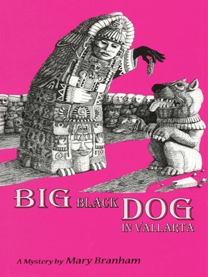 cover image of Big Black Dog In Vallarta